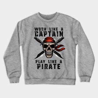 Play like a Pirate Crewneck Sweatshirt